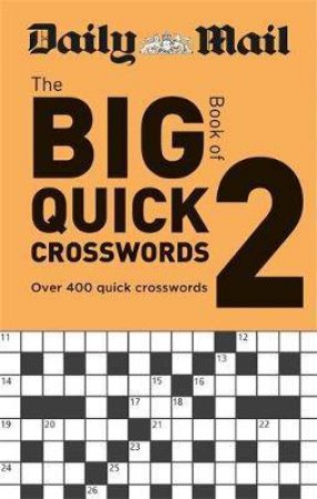 Daily Mail Big Book Of Quick Crosswords Volume 2