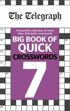 The Telegraph Big Book Of Quick Crosswords 7 by Various