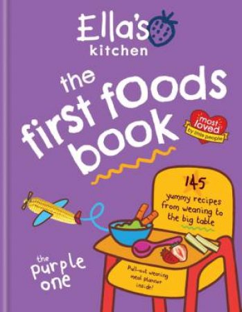 Ella's Kitchen: The First Foods Book