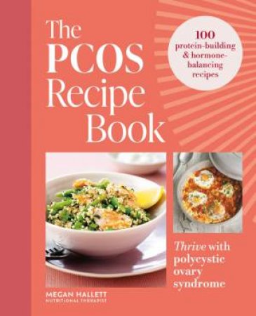 The PCOS Recipe Book by Megan Hallett