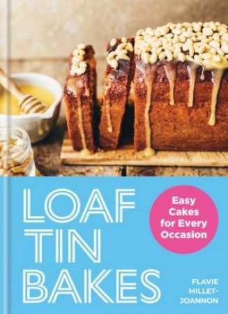 Loaf Tin Bakes by Flavie Millet-Joannon