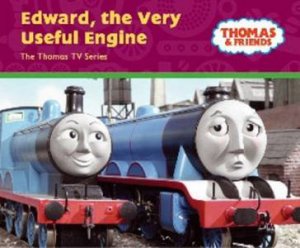 Thomas And Friends: Edward, The Very Useful Engine by Rev W Awdry
