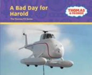 Thomas And Friends: A Bad Day For Harold by Rev W Awdry 