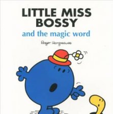 Little Miss Bossy And The Magic Word