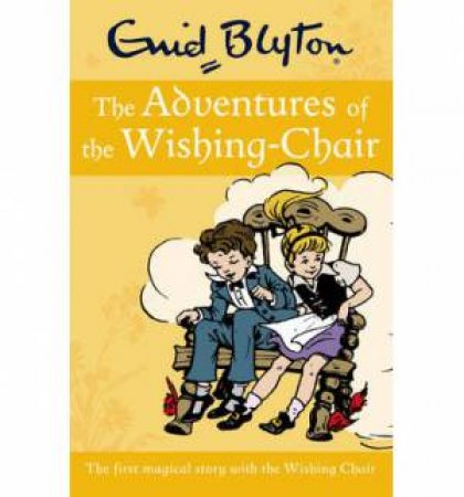 The Adventures of the Wishing Chair by Enid Blyton