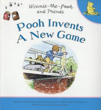 Winnie-the-Pooh: Pooh Invents a New Game by A. A. Milne