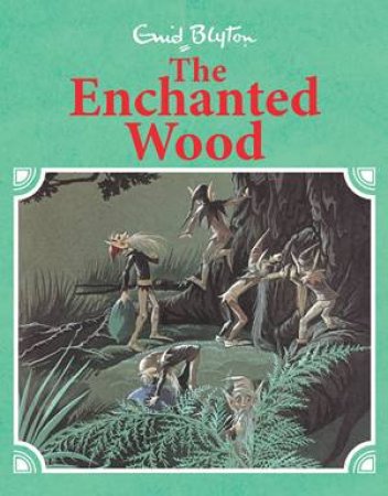 The Enchanted Wood: Retro Illustrated by Enid Blyton