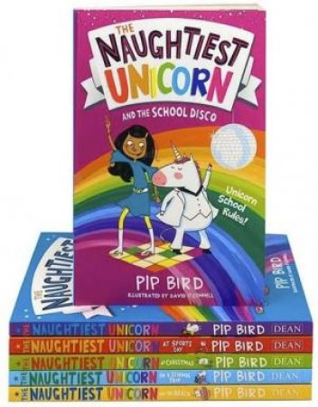 The Naughtiest Unicorn 6 Book Collection by Pip Bird