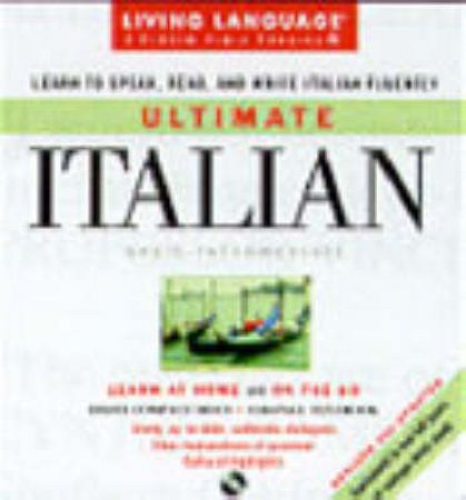 Living Language: Ultimate Italian - Book & CD by Salvatore Bancher & Michael Lettieri