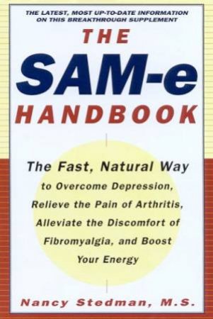 The SAM-e Handbook by Nancy Stedman