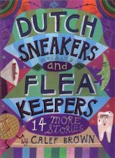 Dutch Sneakers and Fleakeepers