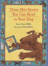 Three More Stories You can Read to Your Dog