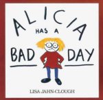 Alicia Has A Bad Day