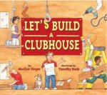 Lets Build a Clubhouse