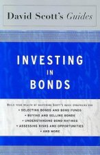 David Scotts Guide to Investing in Bonds