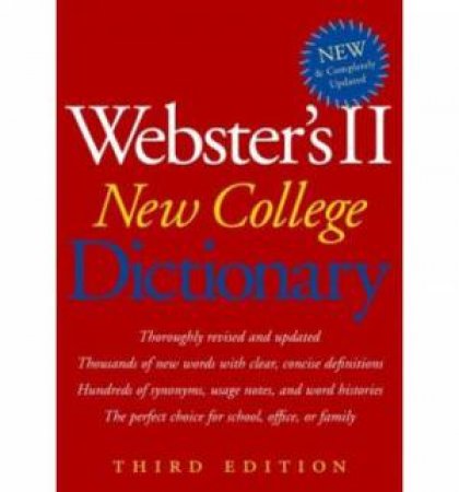 Webster's II New College Dictionary by WEBSTER'S NEW DICTIONARIES EDITORS OF