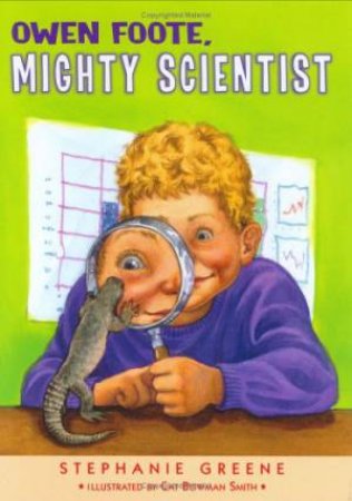 Owen Foote, Mighty Scientist by GREENE STEPHANIE