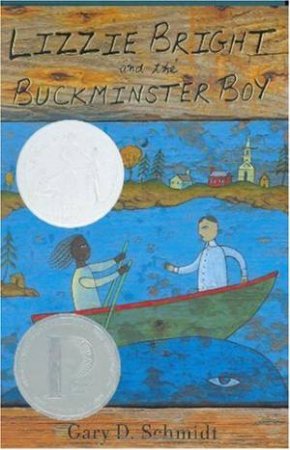 Lizzie Bright and the Buckminster Boy by SCHMIDT GARY