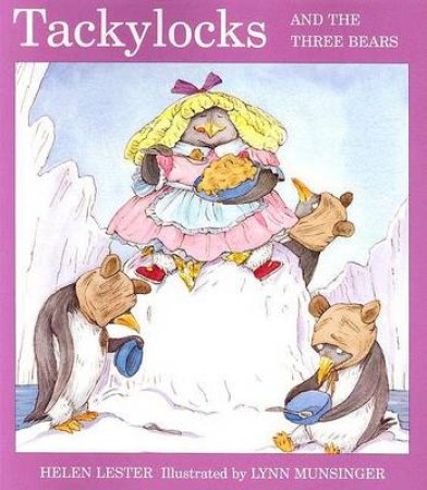 Tackylocks and the Three Bears by LESTER HELEN