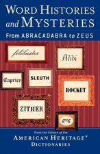 World Histories And Mysteries From Abracadabra To Zeus