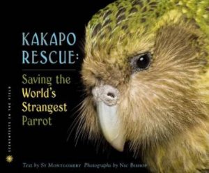 Kakapo Rescue: Saving the World's Strangest Parrot