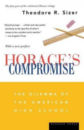 Horace's Compromise by SIZER THEODORE