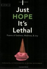 I Just Hope Its Lethal