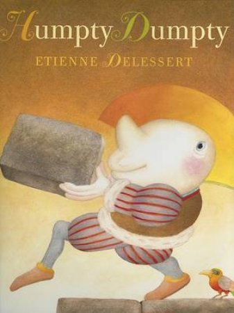 Humpty Dumpty by DELESSERT ETIENNE