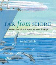 Far From Shore Chronicles Of An Open Ocean Voyage
