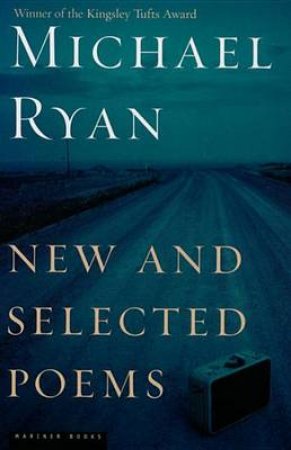 New and Selected Poems by RYAN MICHAEL