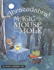 Abracadabra Magic With Mouse and Mole