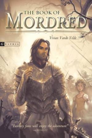 Book of Mordred by VELDE VIVIAN VANDE