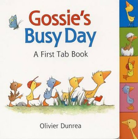 Gossie's Busy Day by DUNREA OLIVIER