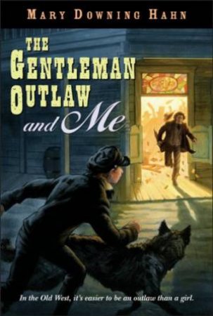 Gentleman Outlaw and Me--eli by HAHN MARY