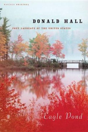 Eagle Pond by HALL DONALD