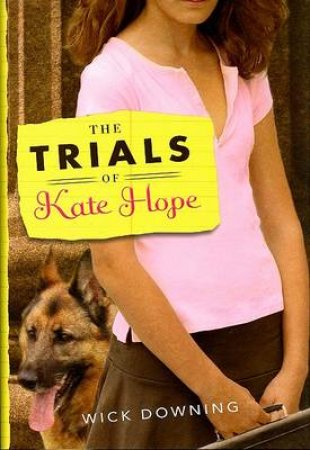 Trials of Kate Hope by DOWNING WICK