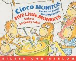 Cinco Monitos Hacen Un Pastel De Cumpleanos  Five Little Monkeys Bake a Birthday Cake