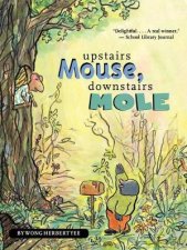 Upstairs Mouse Downstairs Mole Paperback