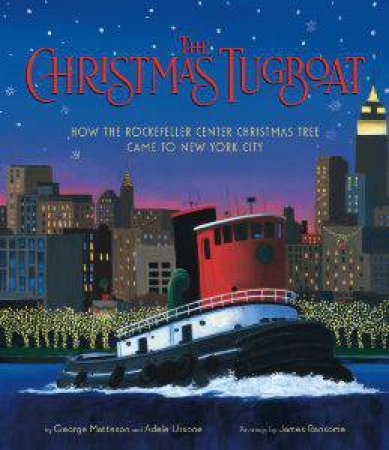 Christmas Tugboat by MATTESON GEORGE & URSONE ADELE