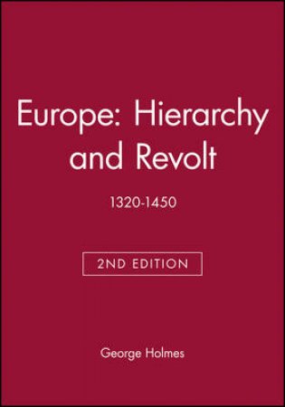 Europe Hierarchy And Revolt by Holmes