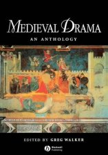 Blackwell Anthologies Medieval Drama