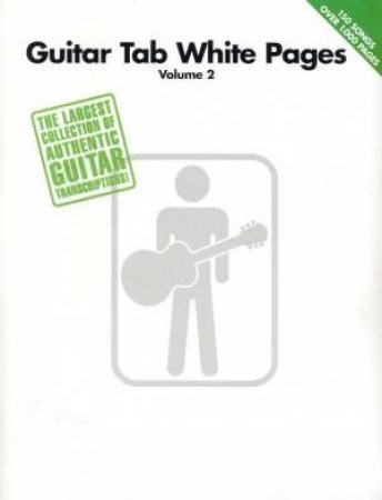 Guitar Tab White Pages Volume 2 by Various