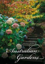 Little Book of Australian Gardens