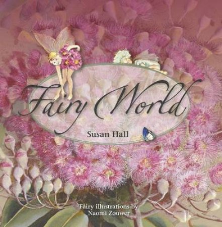 Fairy World by Susan Hall