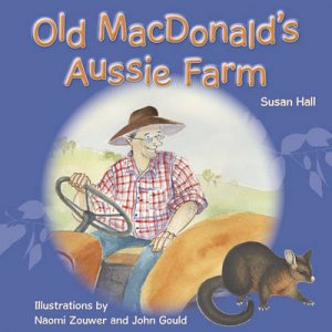 Old MacDonald's Aussie Farm by Susan Hall