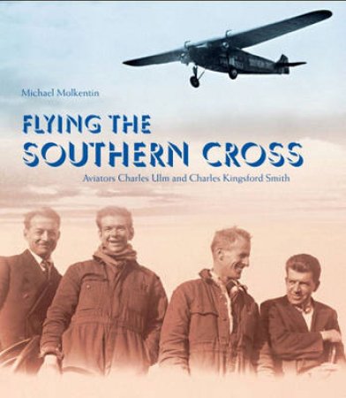 Flying the Southern Cross by Michael Molkentin