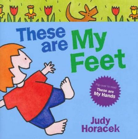 These are my Hands/These are my Feet by Judy Horacek