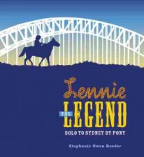 Lennie The Legend Solo To Sydney By Pony