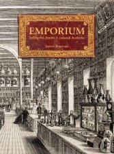 Emporium Selling the Dream in Colonial Australia