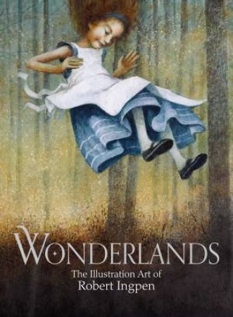 Wonderlands by Robert Ingpen
